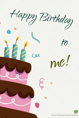 Happy birthday to me | 28th birthday quotes, Happy birthday quotes, Today  is my birthday