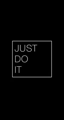 Just do it обои на телефон