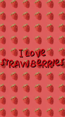 Wallpaper “I love strawberries” / Обои “Я люблю клубнику”