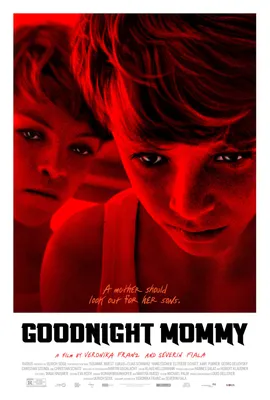 Спокойной ночи, мамочка (2014) - Goodnight Mommy - Я вижу, я вижу - Ich  seh, Ich seh - постеры фильма - европейские фильмы - Кино-Театр.Ру